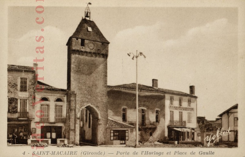 Saint Macaire Porte de l Horloge et Place de Gaulle